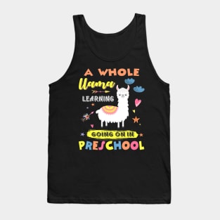 A Whole Llama Learning Going On In Preschool Tank Top